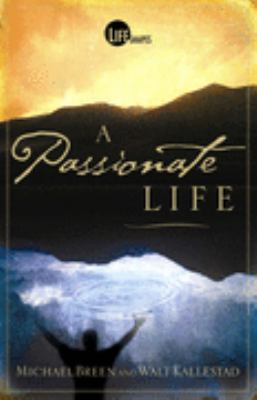 Passionate Life   2005 9780781442879 Front Cover
