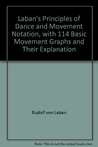 Laban's Principles of Dance and Movement Notation 2nd 1975 9780823801879 Front Cover