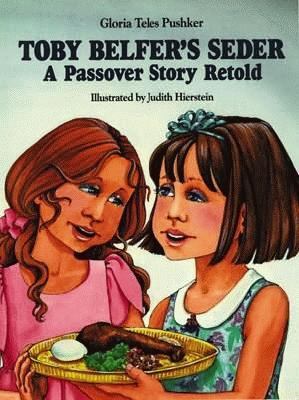 Toby Belfer's Seder A Passover Story Retold N/A 9780882899879 Front Cover