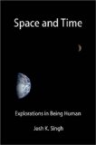 Space and Time: Explorations in Being Human  N/A 9781411676879 Front Cover