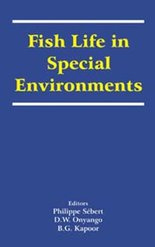 Fish Life in Special Environments   2008 9781578083879 Front Cover