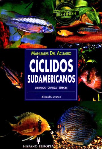 Ciclidos Sudamericanos/ South American Cichlids:  2001 9788425513879 Front Cover