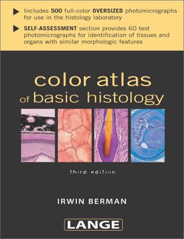 Color Atlas of Basic Histology  3rd 2003 (Revised) 9780071402880 Front Cover