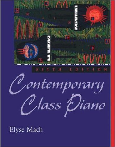 Contemporary Class Piano  6th 2003 (Revised) 9780195166880 Front Cover