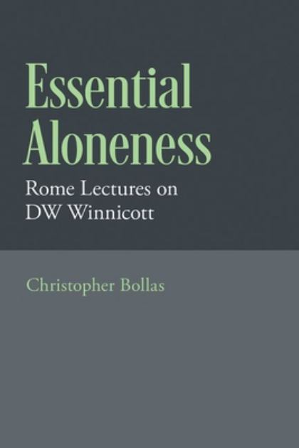 Essential Aloneness Rome Lectures on DW Winnicott N/A 9780197683880 Front Cover