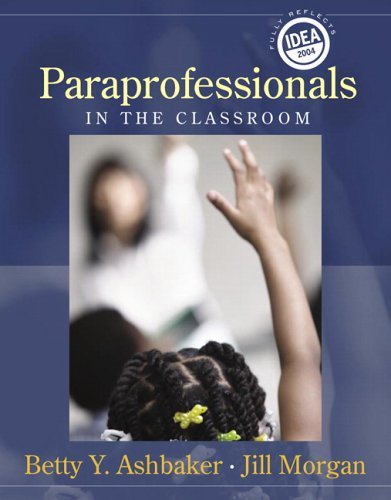 Paraprofessionals in the Classroom   2006 9780205436880 Front Cover