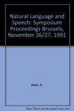 Natural Language and Speech Symposium Proceedings, Brussels, November 20, 1991 N/A 9780387549880 Front Cover