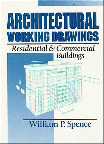 Architectural Working Drawings Residential and Commercial Buildings 1st 1993 9780471574880 Front Cover