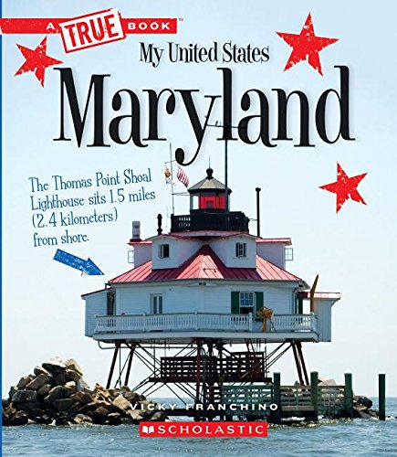 Maryland (a True Book: My United States)   2018 9780531232880 Front Cover