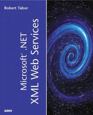 Microsoft.NET XML Web Services   2002 9780672320880 Front Cover
