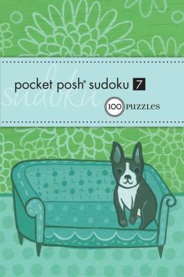 Pocket Posh Sudoku 7 100 Puzzles  2010 9780740797880 Front Cover