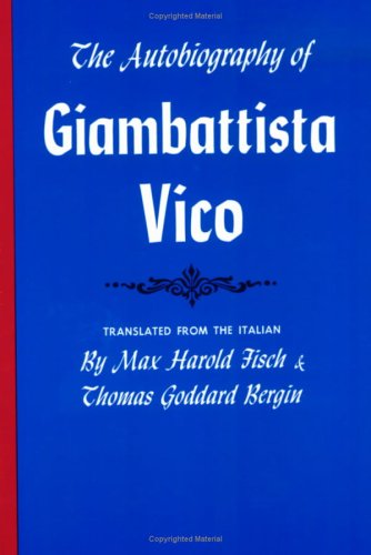 Autobiography of Giambattista Vico   2016 9780801490880 Front Cover