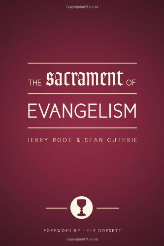 Sacrament of Evangelism   2011 9780802422880 Front Cover