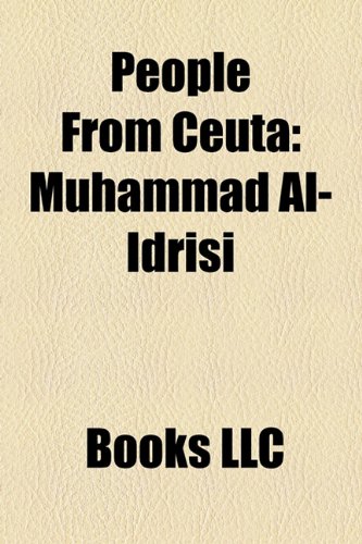 People from Ceut : Muhammad Al-Idrisi  2010 9781156261880 Front Cover