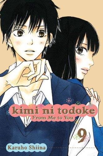 Kimi ni Todoke: from Me to You, Vol. 9   2011 9781421536880 Front Cover