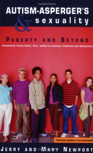 Autism-Asperger's and Sexuality Puberty and Beyond N/A 9781885477880 Front Cover