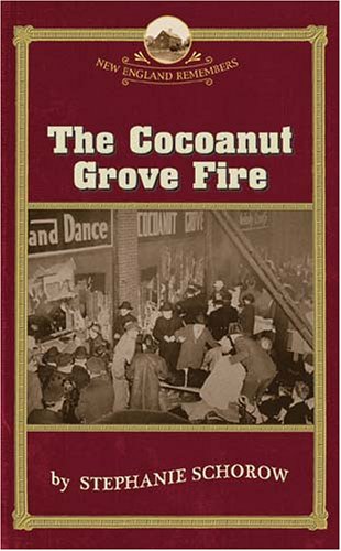 Cocoanut Grove Fire   2005 9781889833880 Front Cover