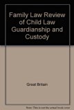 Family Law Review of Child Law Guardianship and Custody  N/A 9780102594881 Front Cover