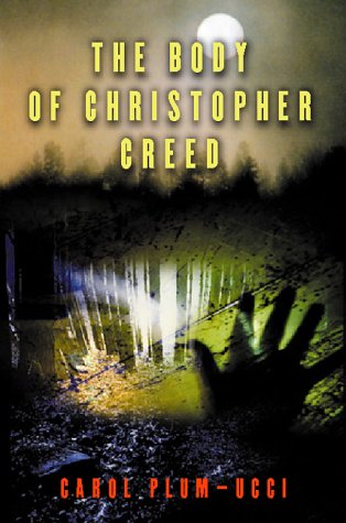 Body of Christopher Creed   2000 9780152023881 Front Cover