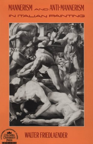 Mannerism and Anti-Mannerism in Italian Painting  N/A 9780231083881 Front Cover