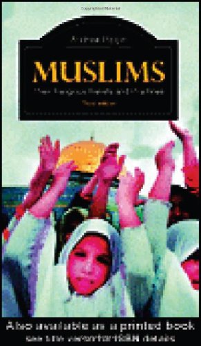 Muslims Their Religious Beliefs and Practices 3rd 2005 (Revised) 9780415348881 Front Cover
