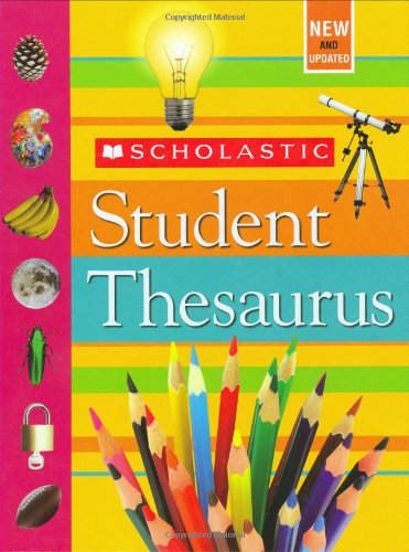 Scholastic Student Thesaurus (Revised Edition)  Revised  9780439025881 Front Cover