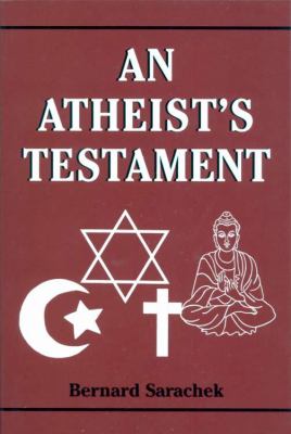 Atheist's Testament  N/A 9780533161881 Front Cover