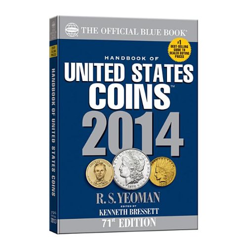 Handbook of United States Coins 2014: The Official Blue Book  2013 9780794841881 Front Cover
