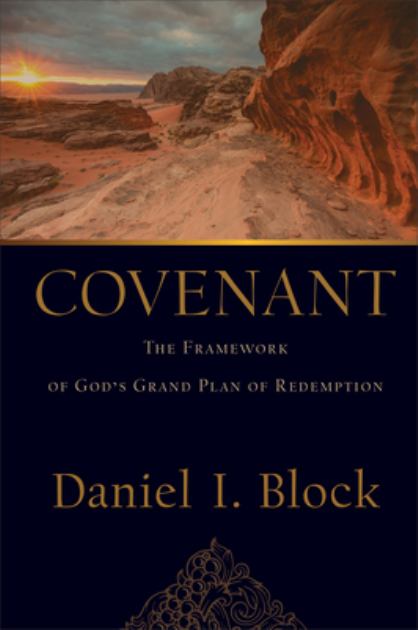 Covenant The Framework of God's Grand Plan of Redemption N/A 9780801097881 Front Cover