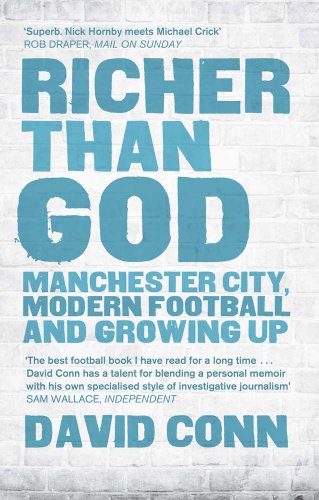 Richer Than God Manchester City, Modern Football and Growing Up  2013 9780857384881 Front Cover