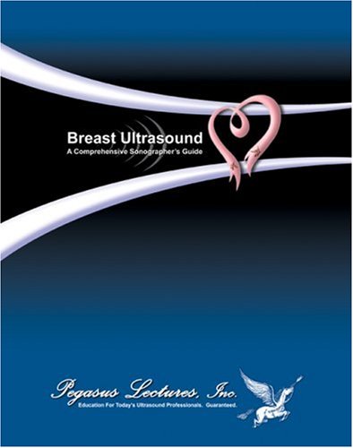 Breast Ultrasound : A Comprehensive Sonographers Guide 1st 2003 9780972629881 Front Cover