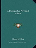 Distinguished Provincial at Paris  N/A 9781162638881 Front Cover