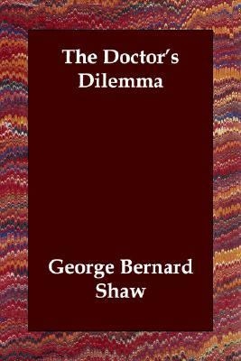 Doctor's Dilemma N/A 9781406804881 Front Cover