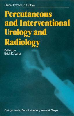 Percutaneous and Interventional Urology and Radiology   1986 9781447113881 Front Cover