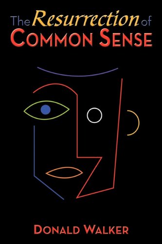 Resurrection of Common Sense   2011 9781456739881 Front Cover