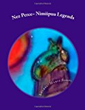 Nez Perce~ Nimiipuu Legends  N/A 9781482002881 Front Cover
