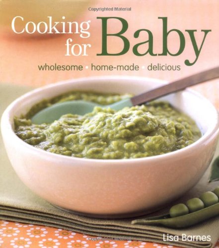 Cooking for Baby  2008 9781845432881 Front Cover