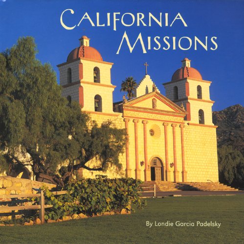 California Missions  2nd 2007 9781931153881 Front Cover
