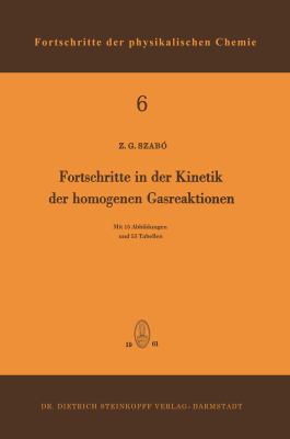 Fortschritte in Der Kinetik Der Homogenen Gasreaktionen:   1961 9783798501881 Front Cover