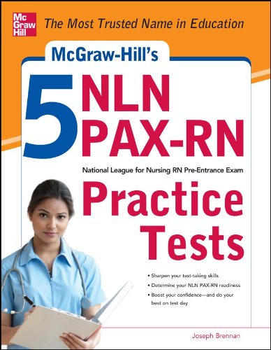 McGraw-Hill's 5 NLN PAX-RN Practice Tests 3 Reading Tests + 3 Writing Tests + 3 Mathematics Tests  2013 9780071789882 Front Cover