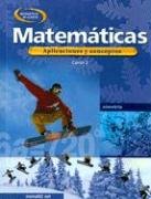 Matematicas Curso 2 Aplicaciones y Conceptos  2004 (Student Manual, Study Guide, etc.) 9780078607882 Front Cover