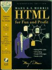 HTML for Fun and Profit  1st 1996 9780132424882 Front Cover