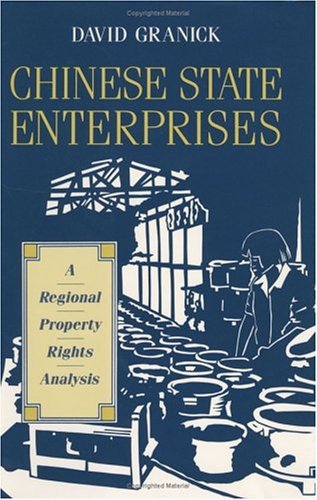 Chinese State Enterprises A Regional Property Rights Analysis  1990 9780226305882 Front Cover