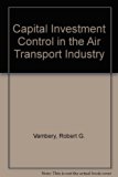 Capital Investment Control in the Air Transport Industry N/A 9780379005882 Front Cover