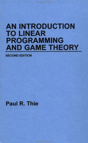 Introduction to Linear Programming and Game Theory  2nd 1988 9780471624882 Front Cover