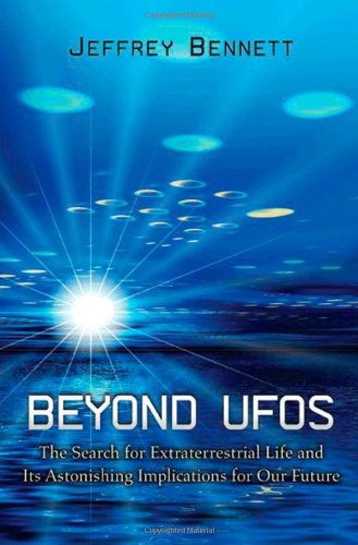 Beyond UFOs The Search for Extraterrestrial Life and Its Astonishing Implications for Our Future  2011 (Revised) 9780691149882 Front Cover