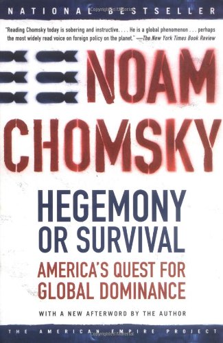 Hegemony or Survival America's Quest for Global Dominance  2004 (Revised) 9780805076882 Front Cover