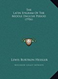 Latin Epigram of the Middle English Period  N/A 9781169405882 Front Cover