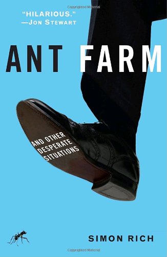 Ant Farm And Other Desperate Situations  2007 9781400065882 Front Cover