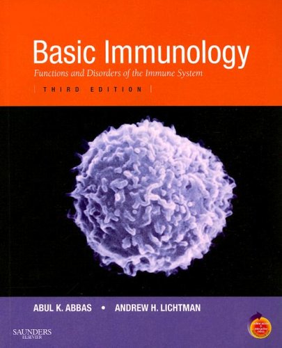 Basic Immunology Functions and Disorders of the Immune System with Student Consult Online Access 3rd 2008 9781416046882 Front Cover
